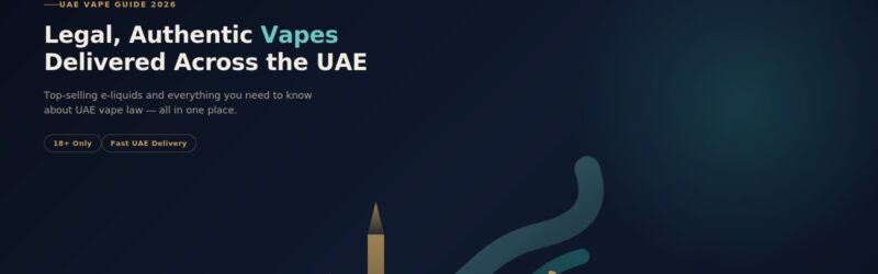 Vape Shop UAE 2026